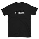 Load image into Gallery viewer, Jet Lagged T-Shirt - Eccentric Travel Apparel
